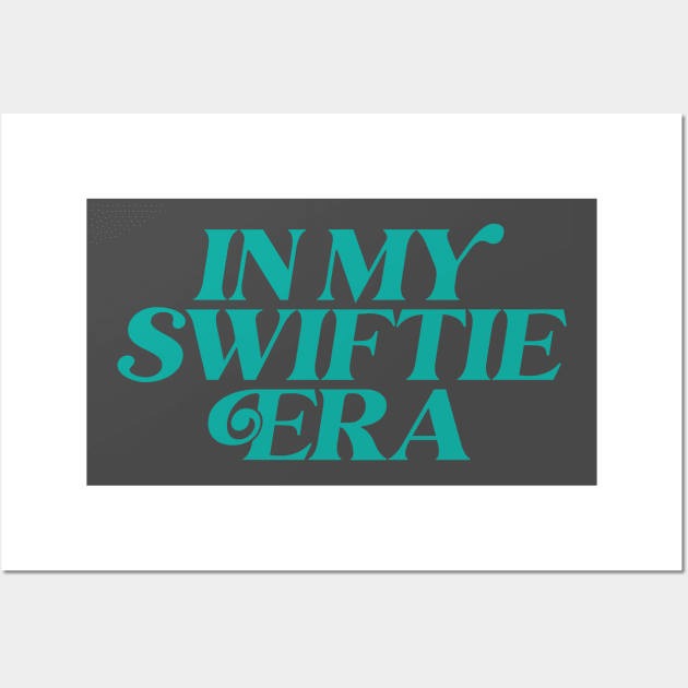 In My Swiftie Era Teal - check out other colors available! Wall Art by Garden Creative